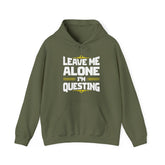 Unisex Leave Me Alone I'm Questing Hoodie Military Green S