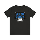 Unisex Let Me Cook Game Controller 2 T Shirt Black Heather S