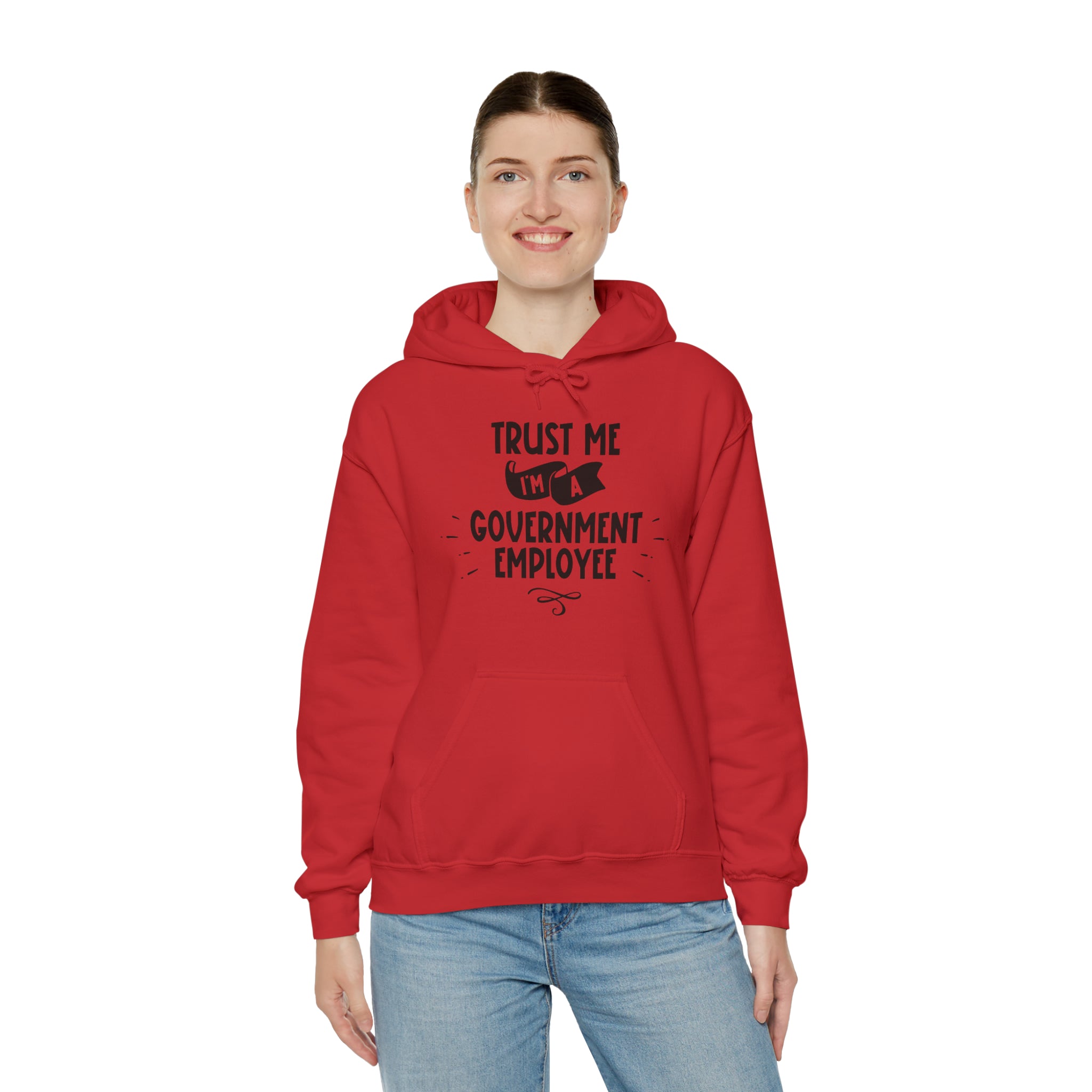 Unisex Trust Me I'm a Government Employee Hoodie   