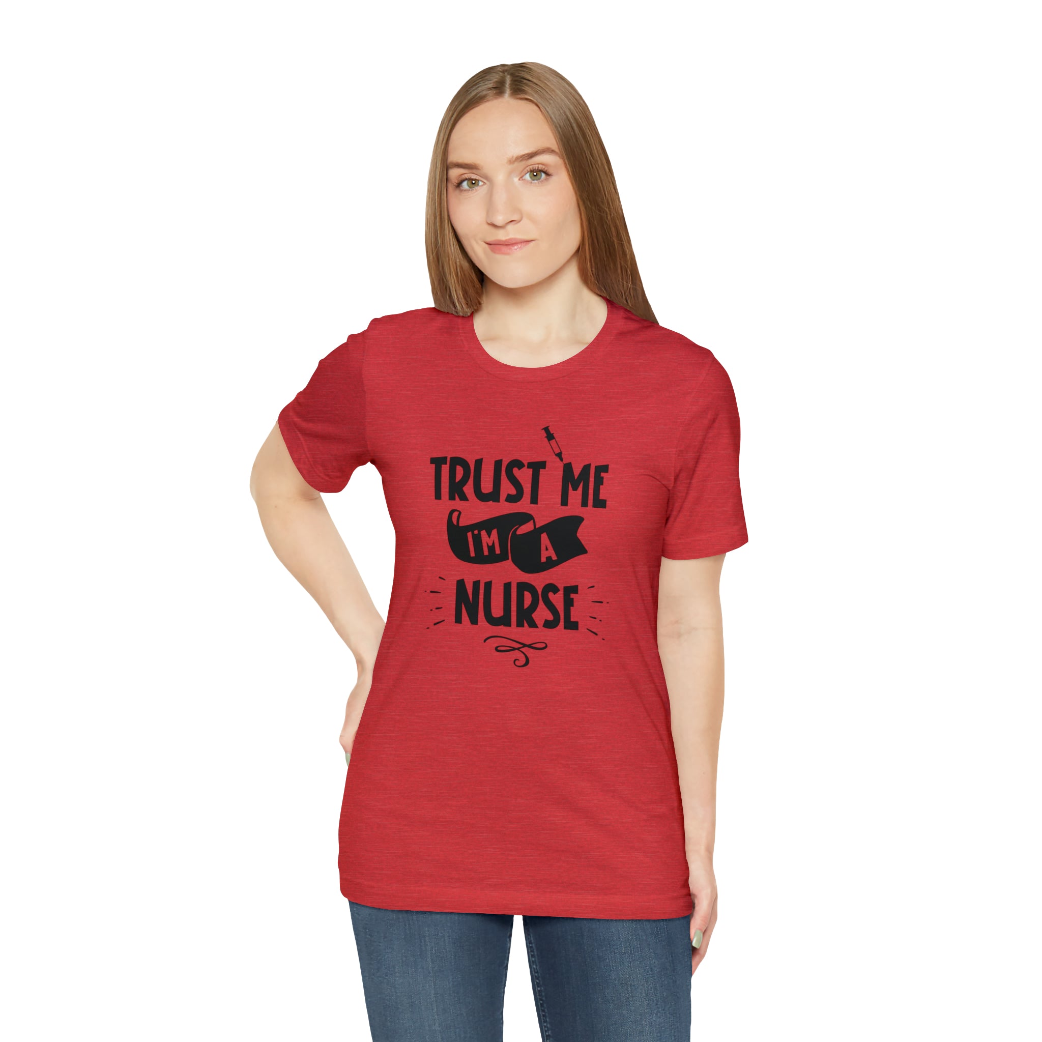 Unisex Trust Me I'm a Nurse T Shirt   