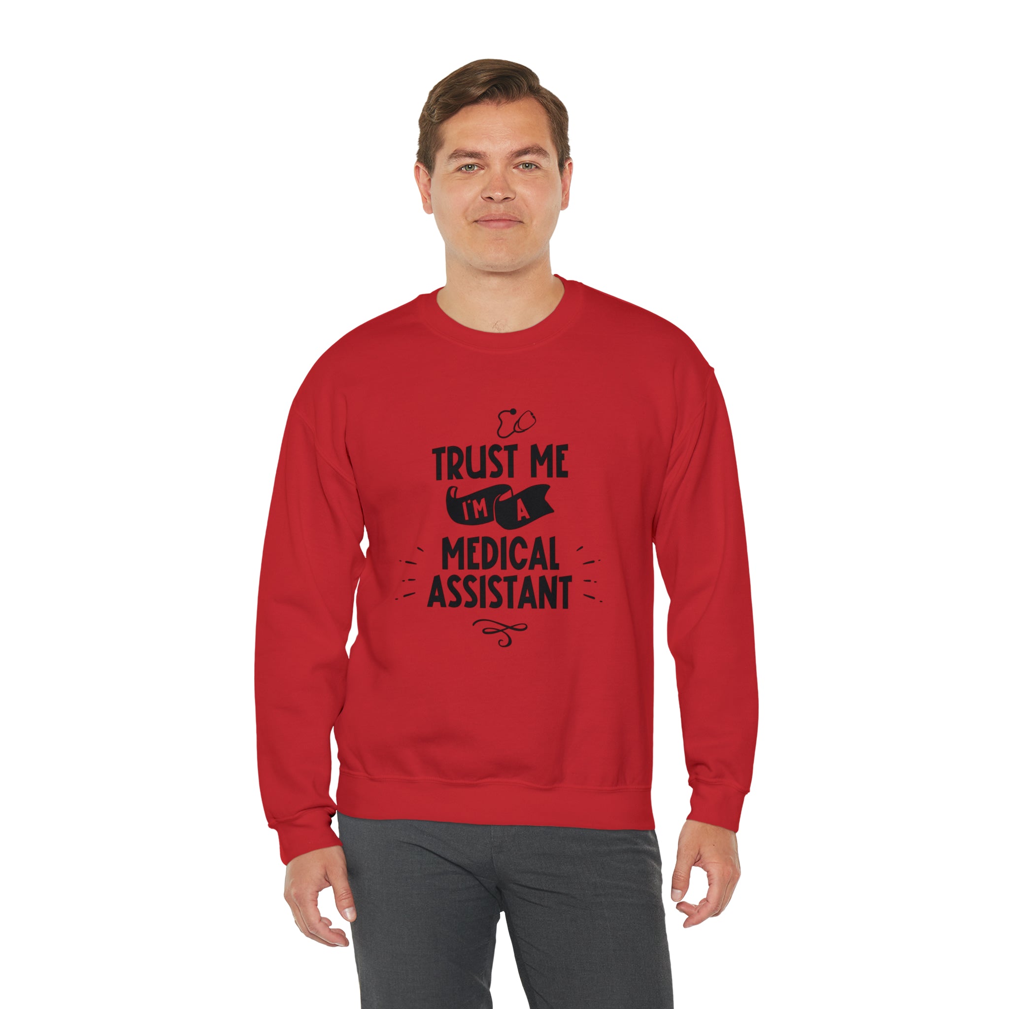 Unisex Trust Me I'm a Medical Assistant Sweatshirt   