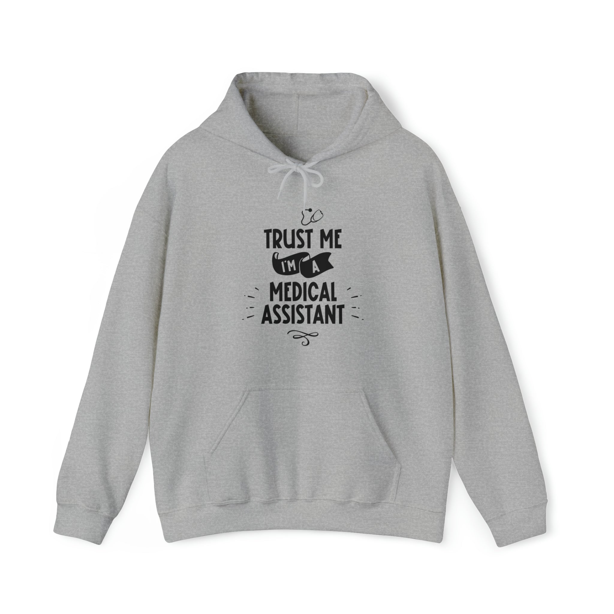 Unisex Trust Me I'm a Medical Assistant Hoodie Sport Grey S 