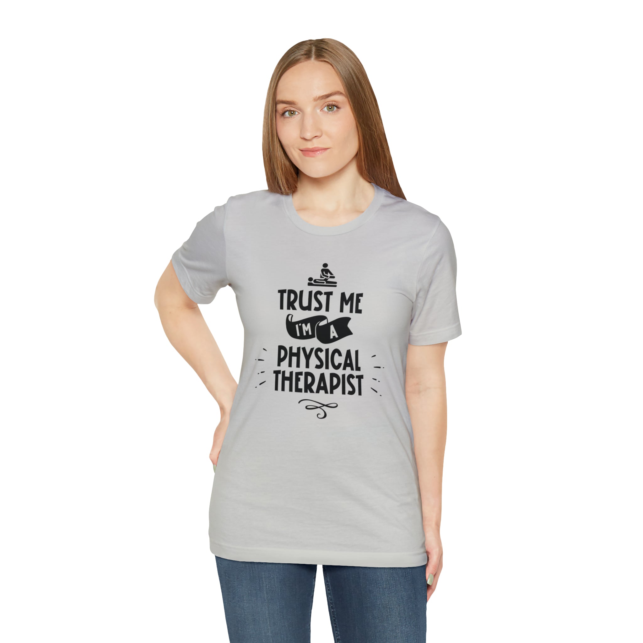 Unisex Trust Me I'm a Physical Therapist T Shirt   