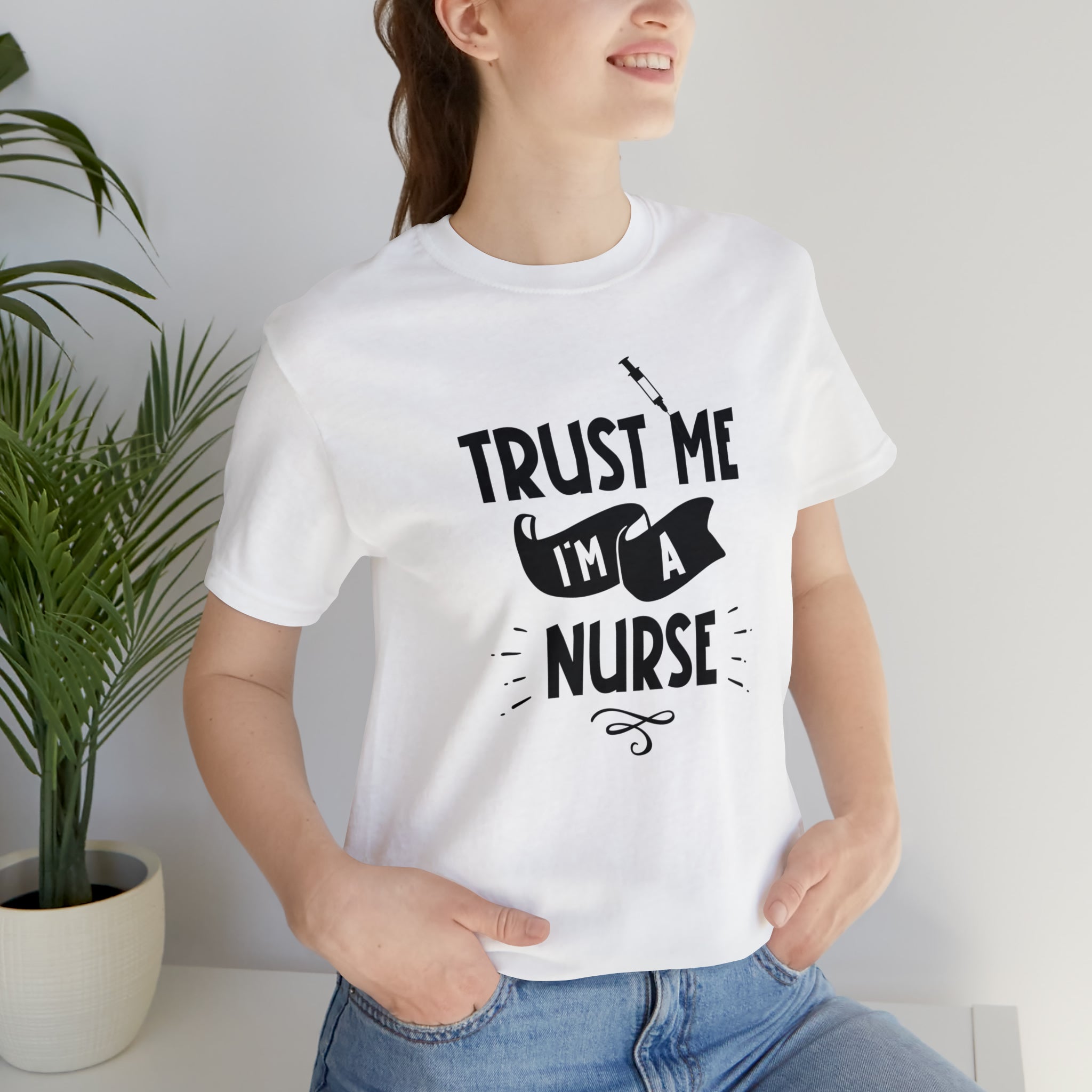 Unisex Trust Me I'm a Nurse T Shirt   