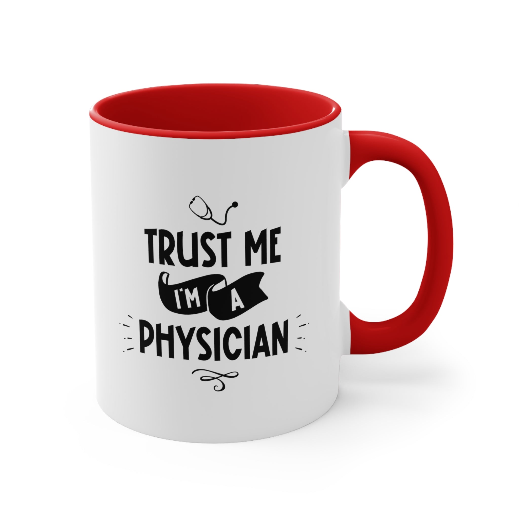 11oz Trust Me I'm a Physician Coffee Mug   