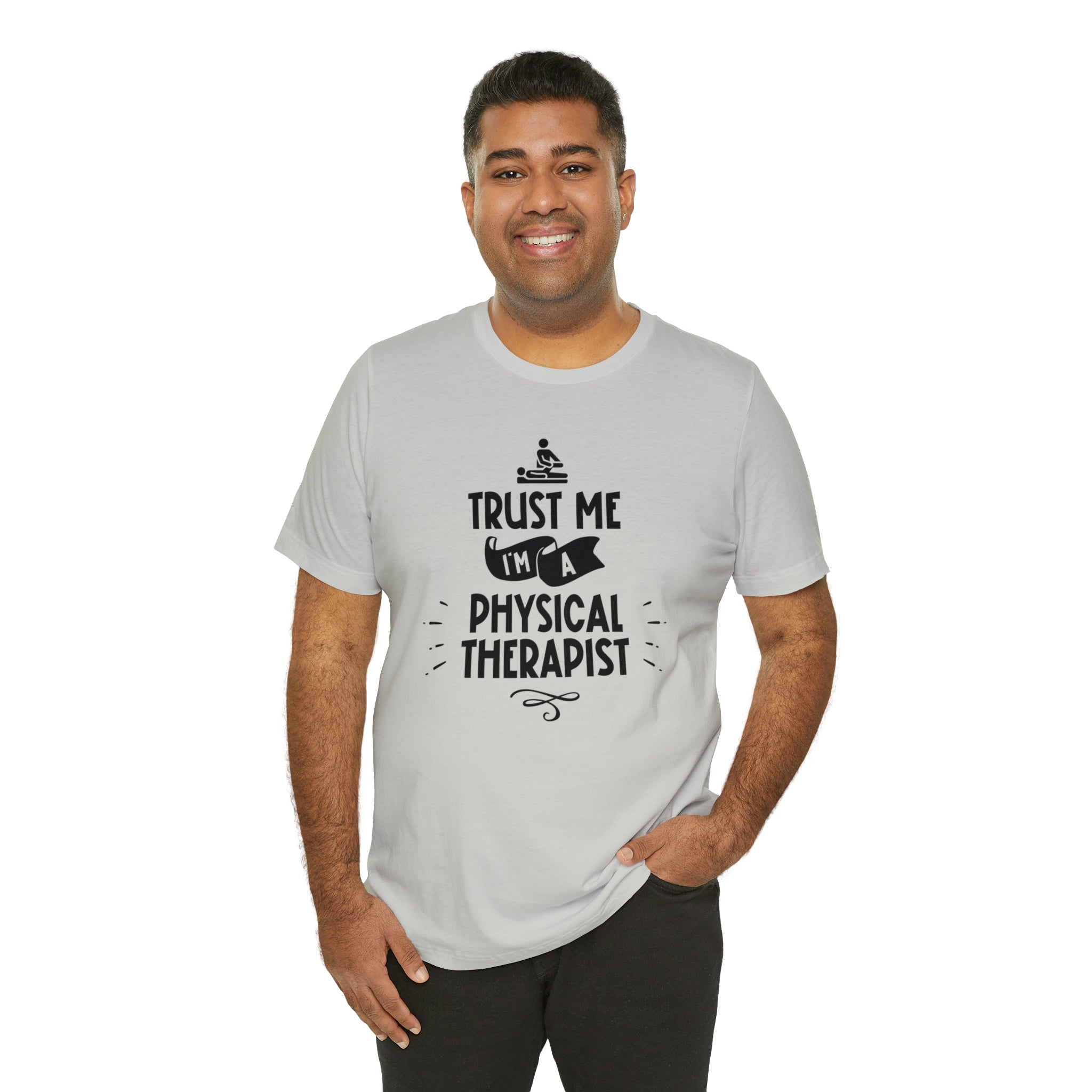 Unisex Trust Me I'm a Physical Therapist T Shirt   