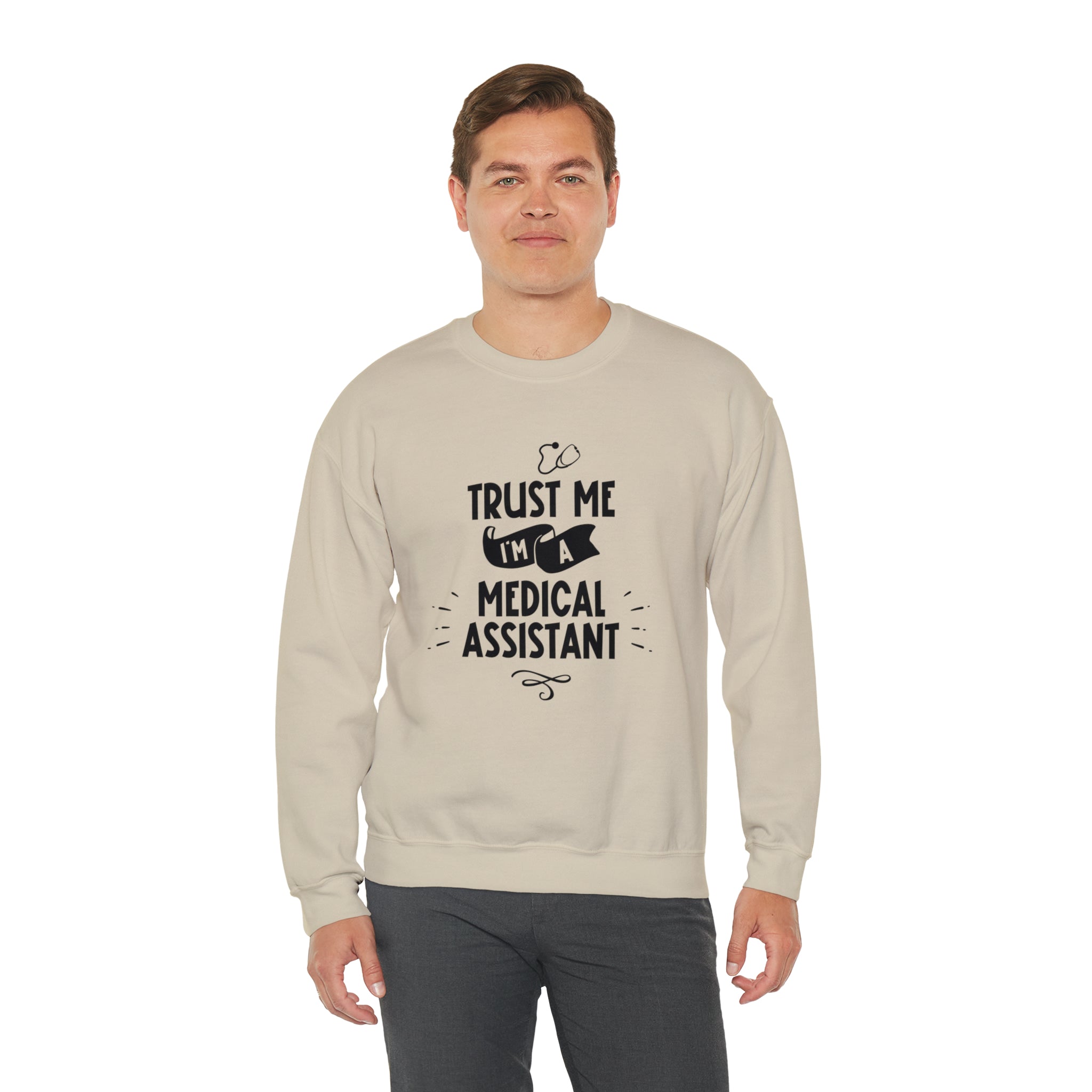 Unisex Trust Me I'm a Medical Assistant Sweatshirt   