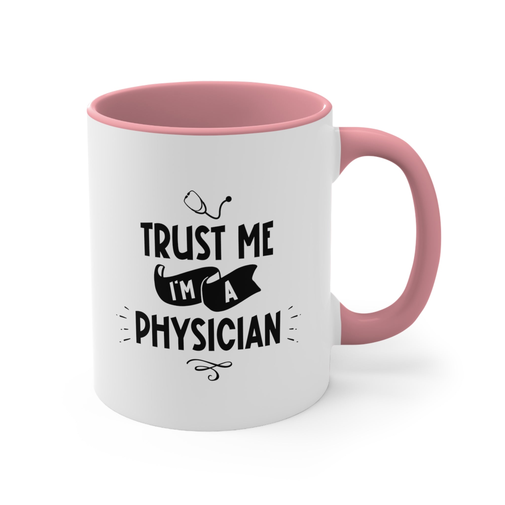 11oz Trust Me I'm a Physician Coffee Mug   