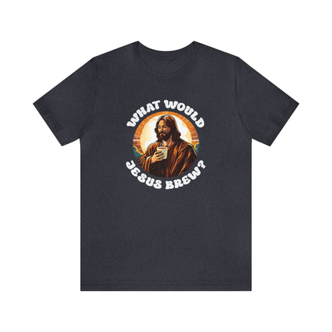 Unisex What Would Jesus Brew Coffee T Shirt Heather Navy S 