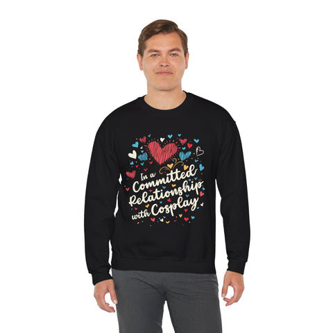 Unisex In a Committed Relationship with Cosplay Sweatshirt   