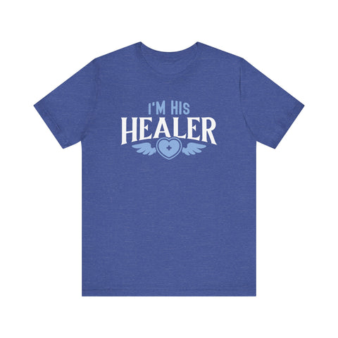 Unisex I'm His Healer T Shirt Heather True Royal S