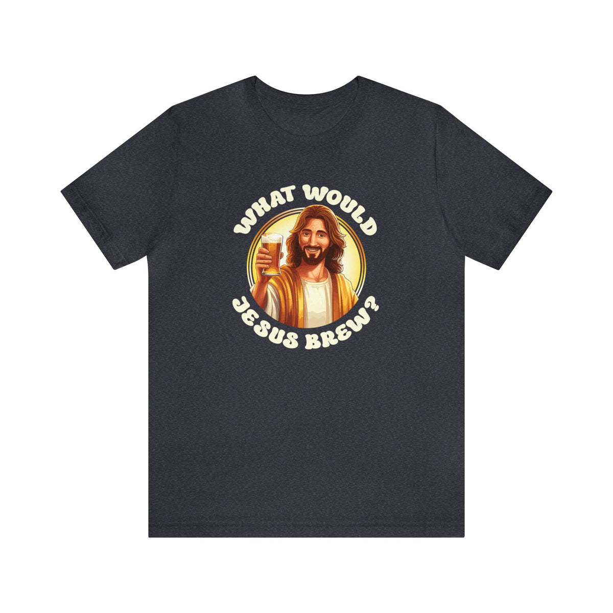 Unisex What Would Jesus Brew Beer T Shirt Heather Navy S 