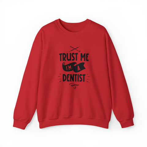 Unisex Trust Me I'm a Dentist Sweatshirt S Red 