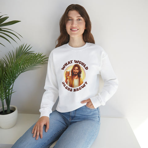 Unisex What Would Jesus Brew Beer Sweatshirt   