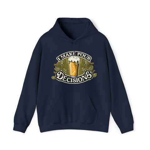 Unisex I Make Pour Decisions Hoodie Navy S 