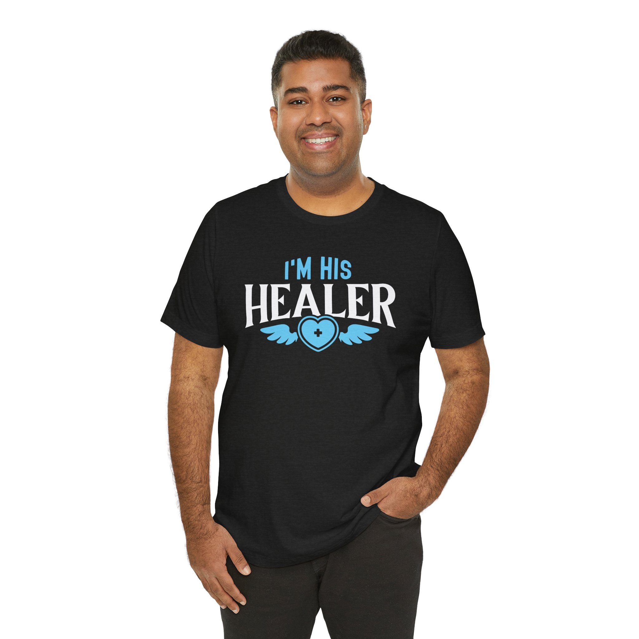 Unisex I'm His Healer T Shirt