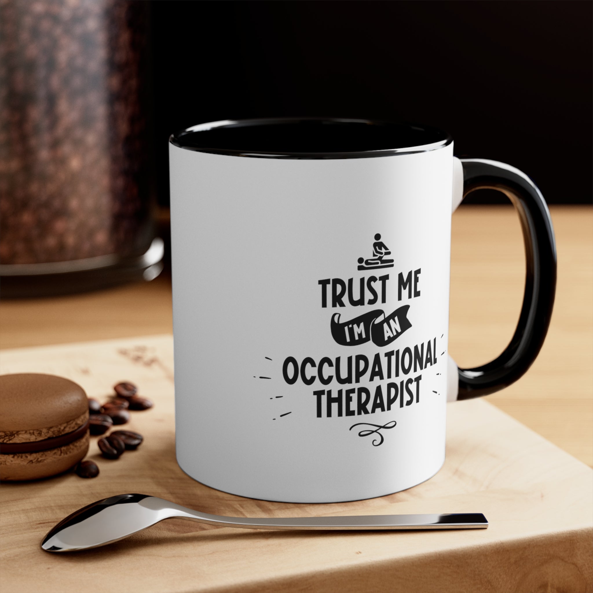 11oz Trust Me I'm a Occupational Therapist Coffee Mug   