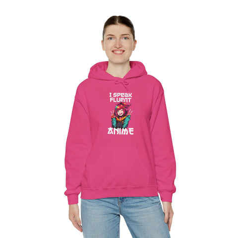 Unisex I Speak Fluent Anime Girl Hoodie   