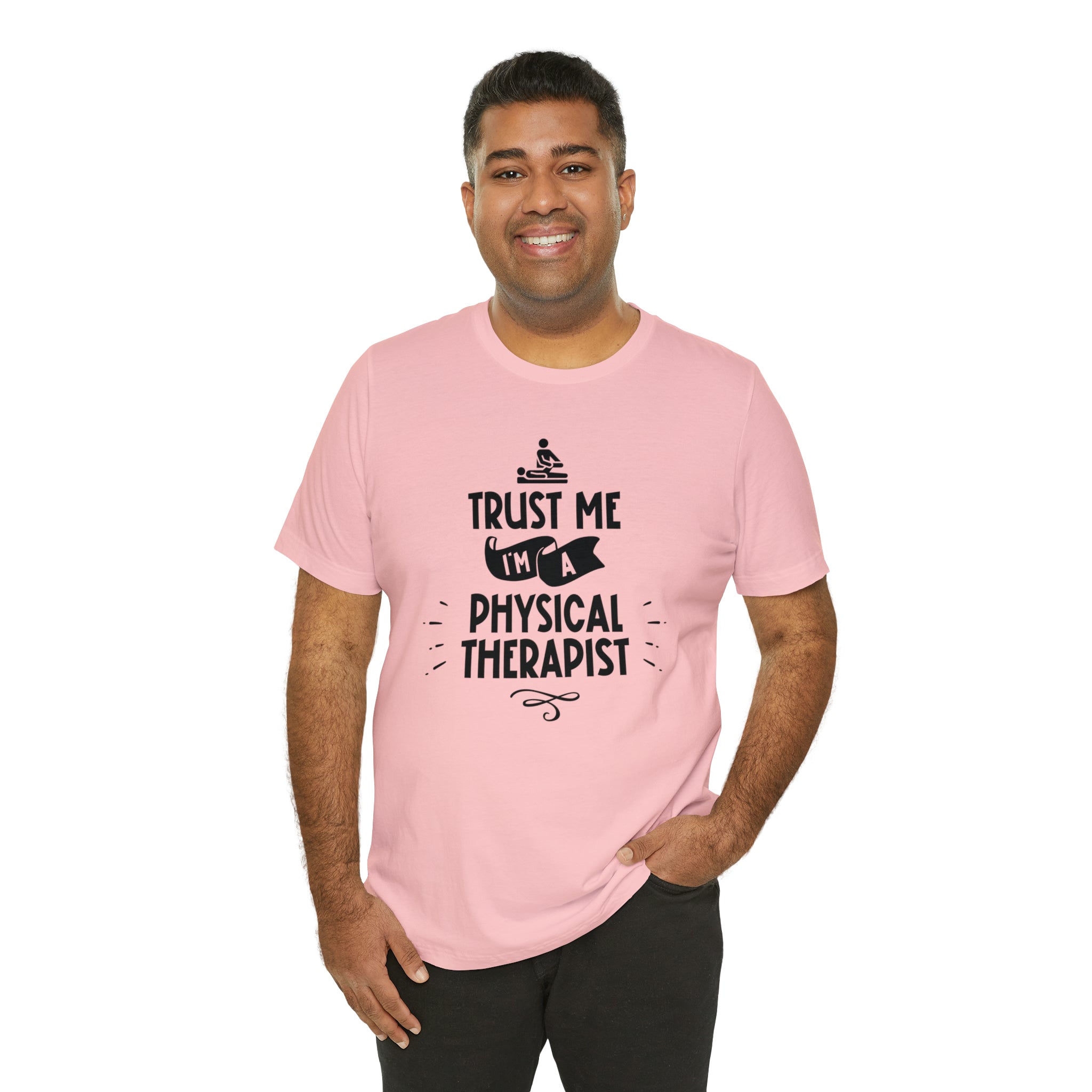 Unisex Trust Me I'm a Physical Therapist T Shirt   