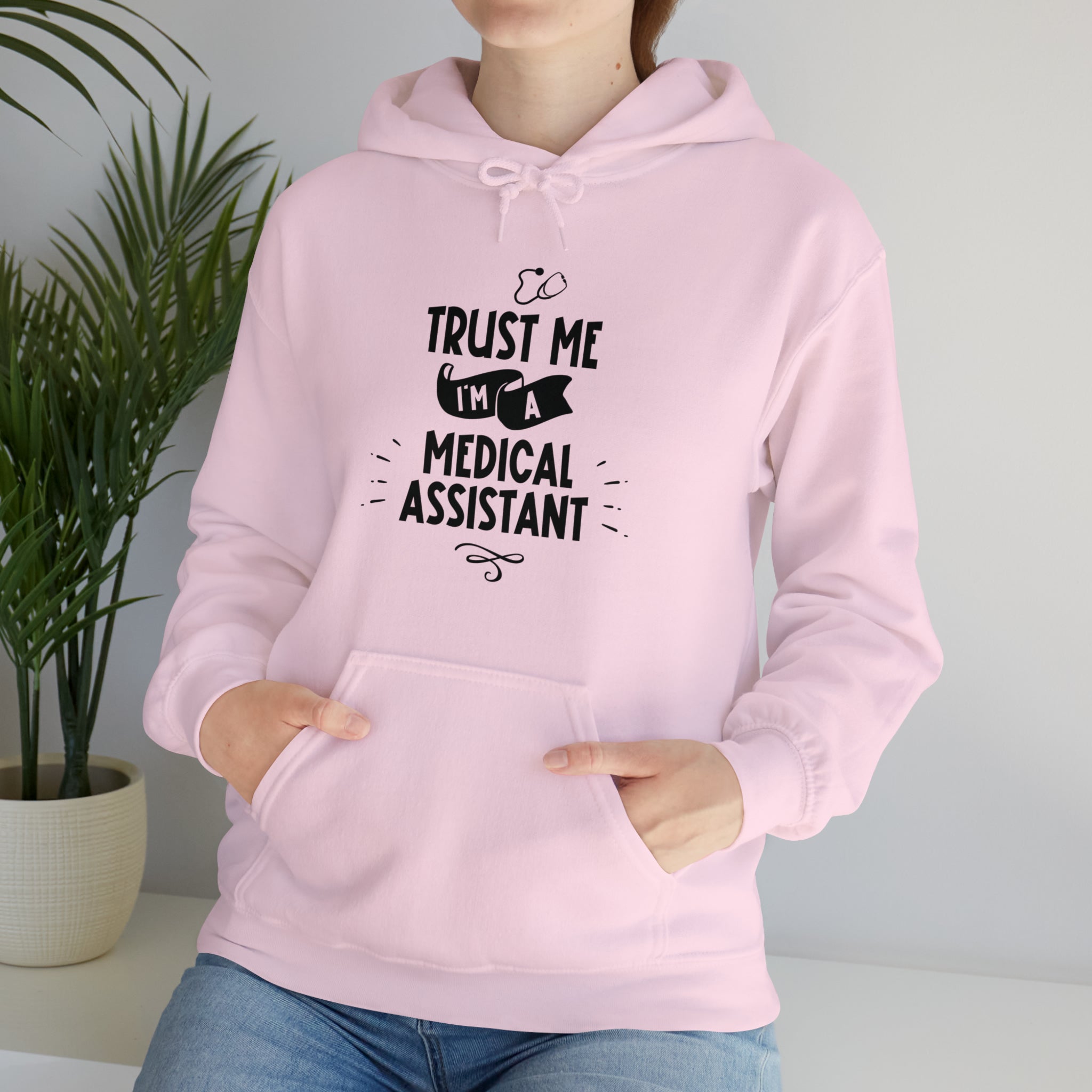 Unisex Trust Me I'm a Medical Assistant Hoodie   