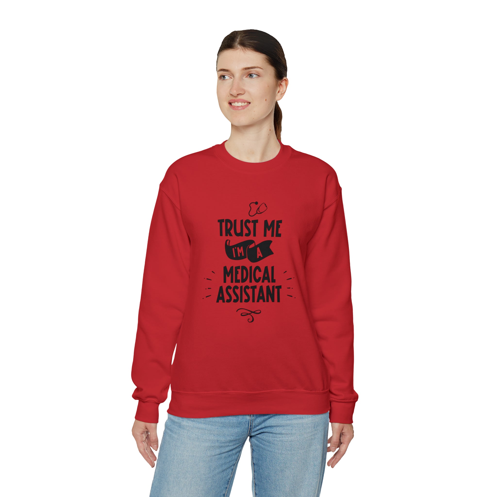 Unisex Trust Me I'm a Medical Assistant Sweatshirt   