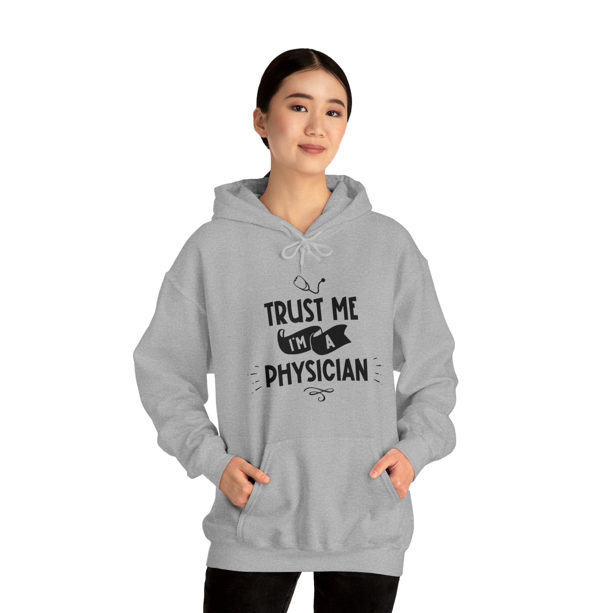 Unisex Trust Me I'm a Physician Hoodie   