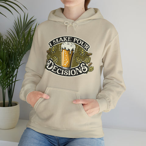 Unisex I Make Pour Decisions Hoodie   