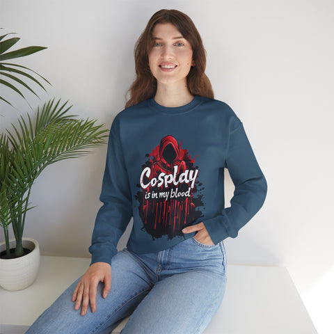 Unisex Cosplay is in my Blood Sweatshirt   