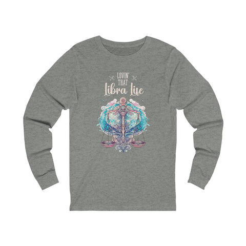 Unisex Libra Life Long Sleeve T Shirt   