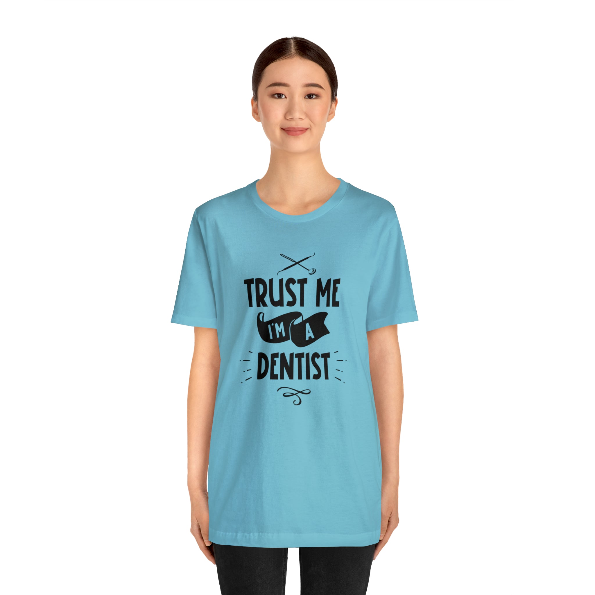 Unisex Trust Me I'm a Dentist T Shirt   