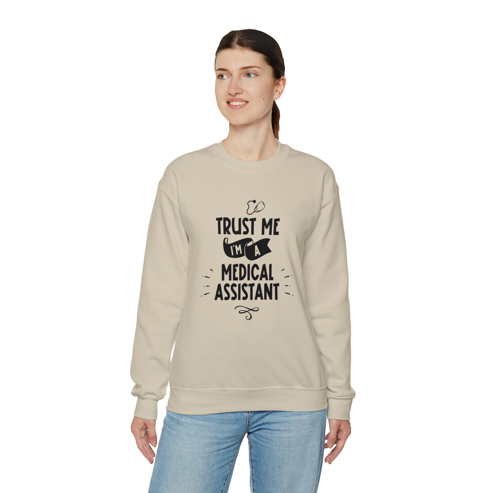 Unisex Trust Me I'm a Medical Assistant Sweatshirt   