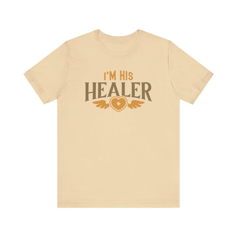 Unisex I'm His Healer T Shirt Soft Cream S