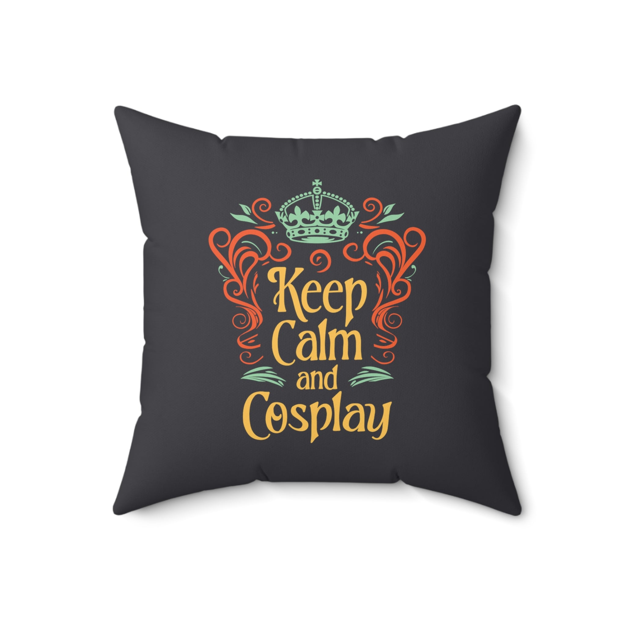 Keep Calm and Cosplay Pillow   