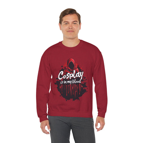 Unisex Cosplay is in my Blood Sweatshirt   