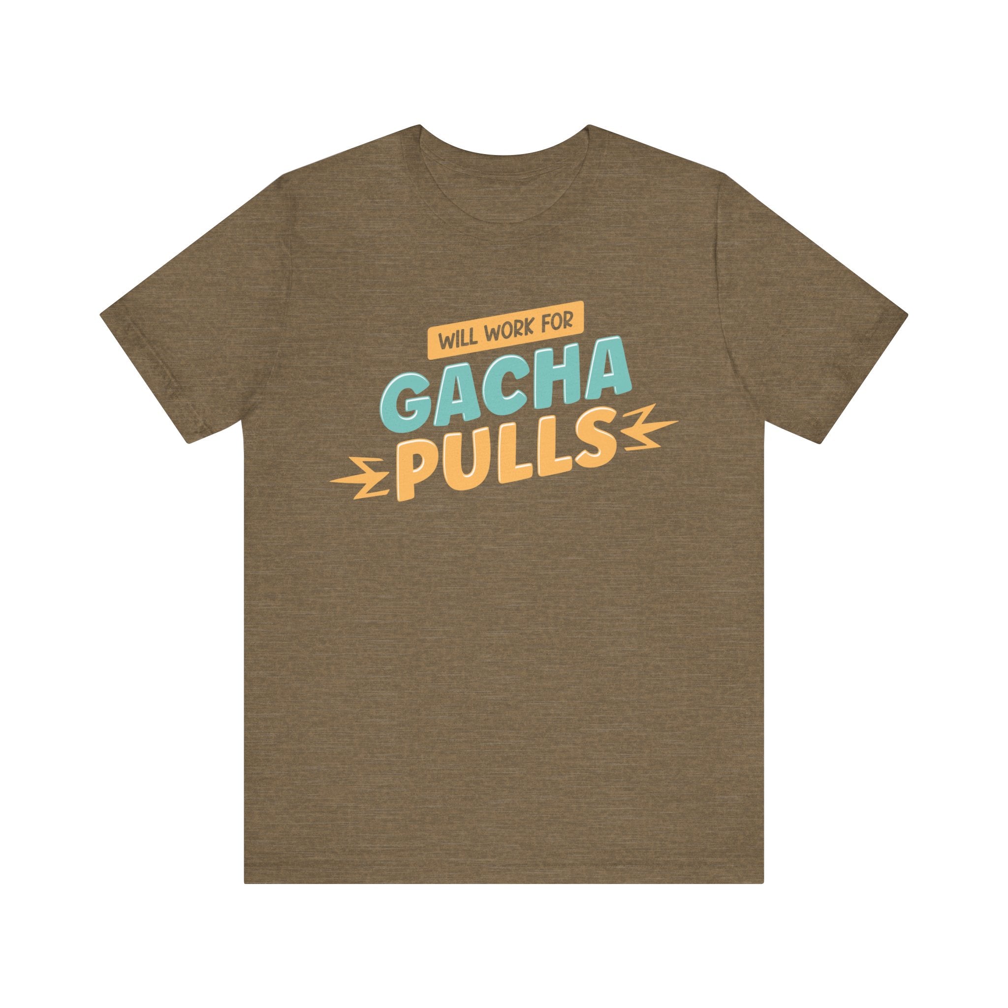 Unisex Will Work for Gacha Pulls T Shirt Heather Olive S 