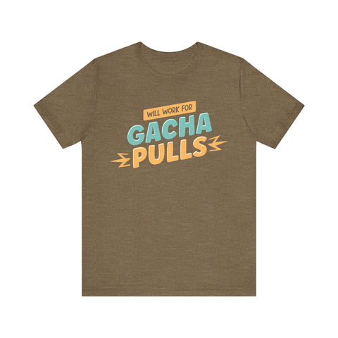 Unisex Will Work for Gacha Pulls T Shirt Heather Olive S 