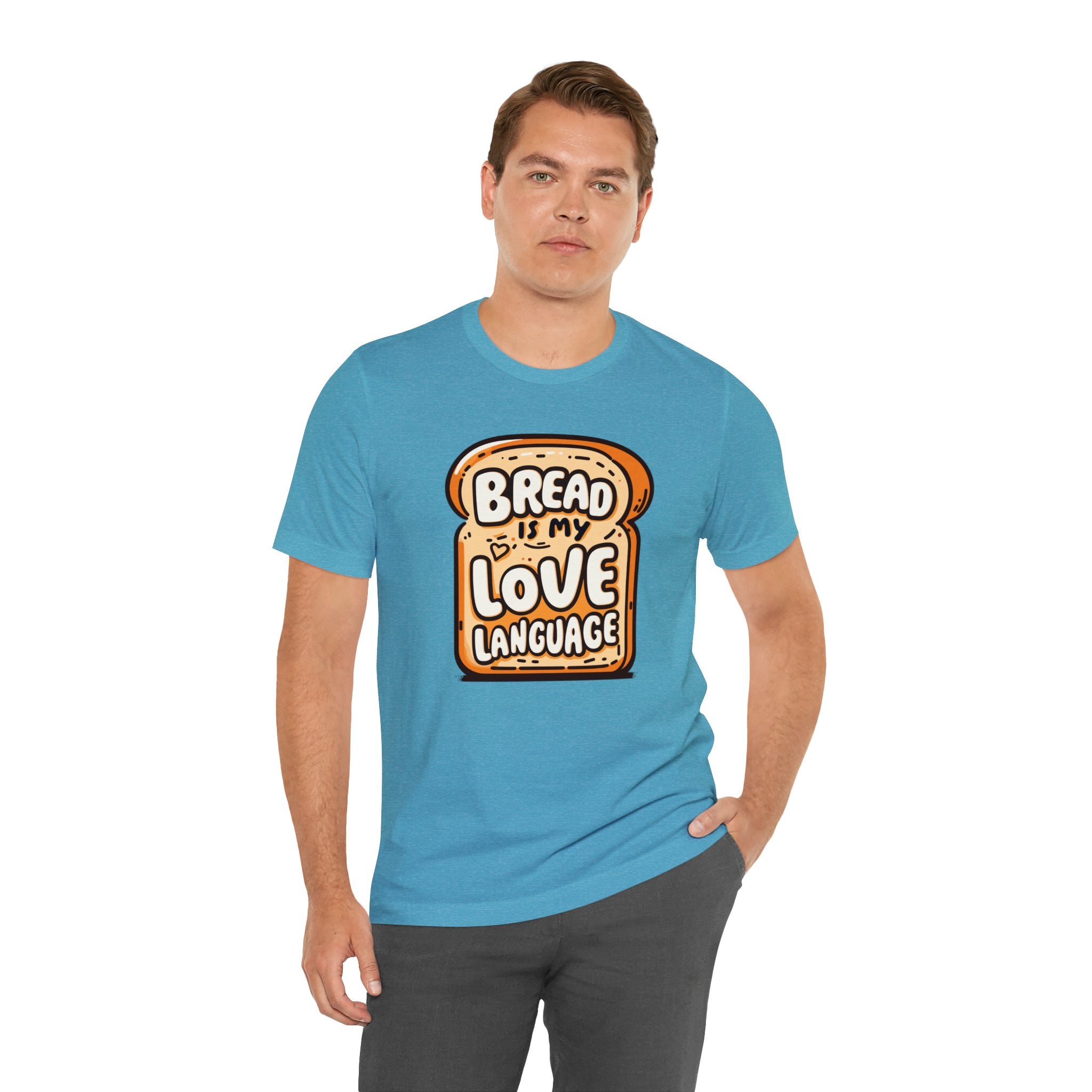 Unisex Bread is My Love Language T Shirt   