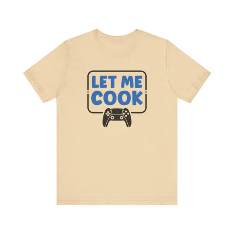 Unisex Let Me Cook Game Controller 2 T Shirt Soft Cream S