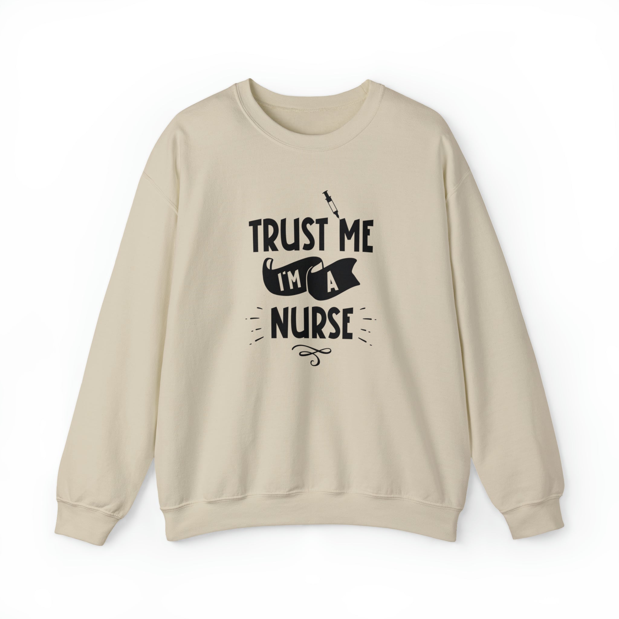 Unisex Trust Me I'm a Nurse Sweatshirt S Sand 