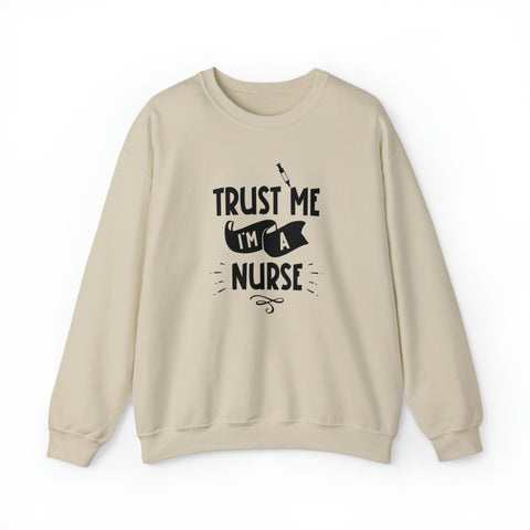 Unisex Trust Me I'm a Nurse Sweatshirt S Sand 