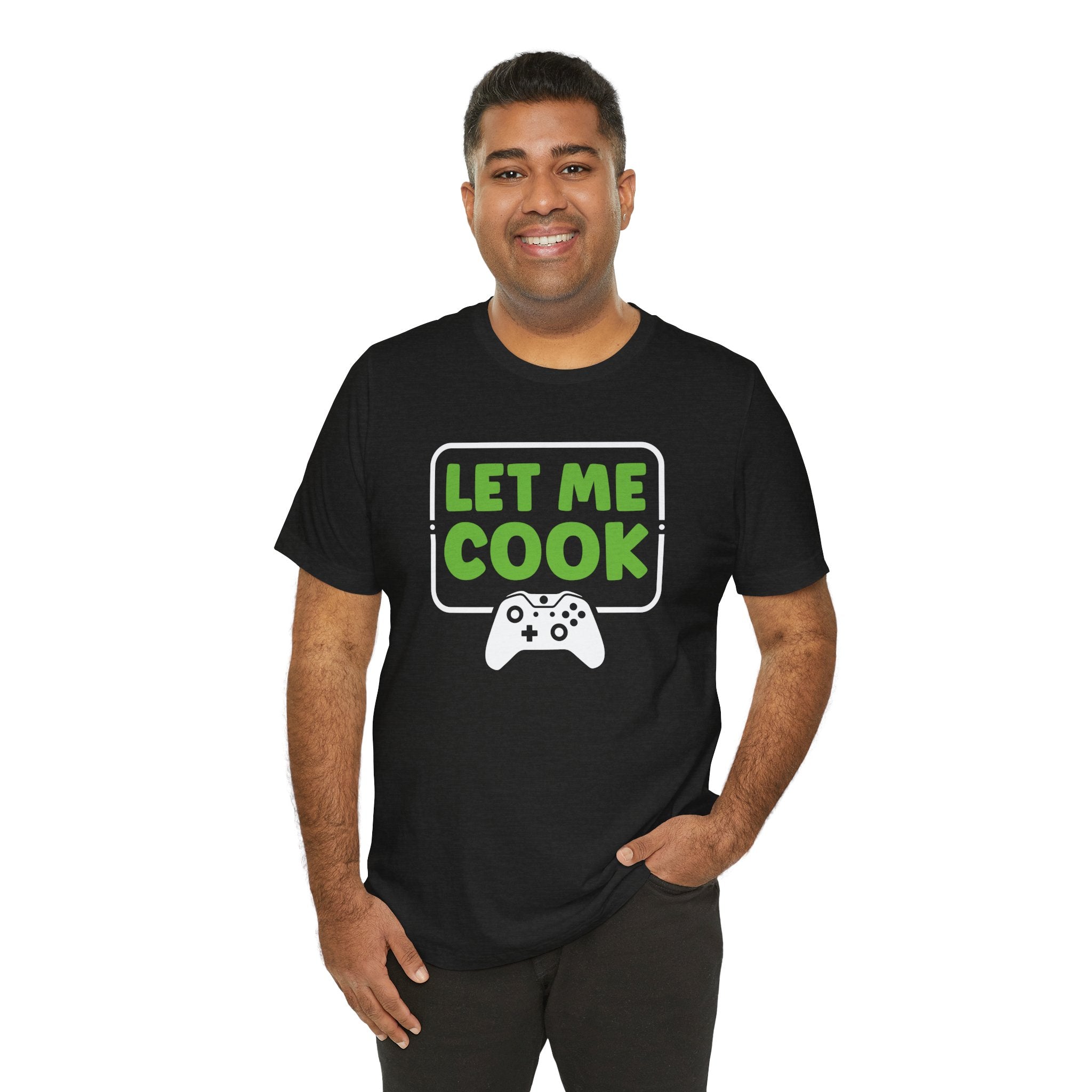 Unisex Let Me Cook Game Controller 1 T Shirt
