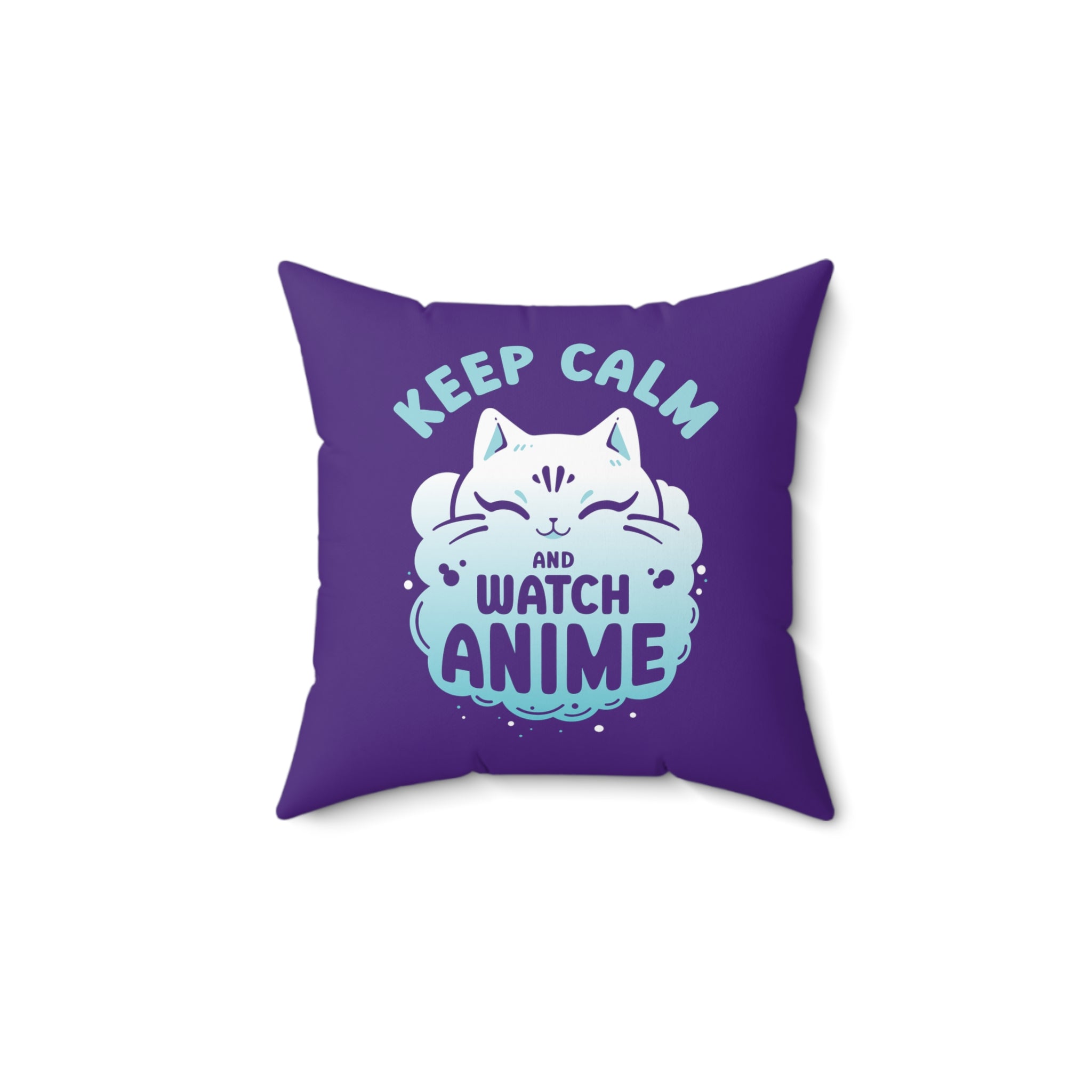 Keep Calm and Watch Anime Pillow   