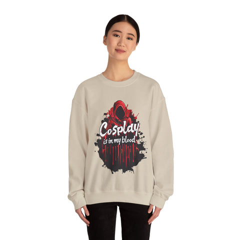 Unisex Cosplay is in my Blood Sweatshirt   