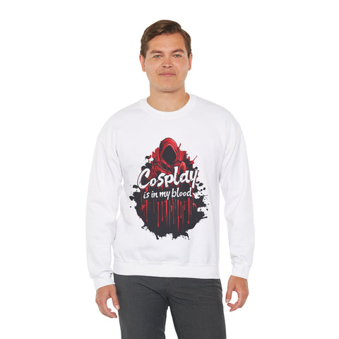 Unisex Cosplay is in my Blood Sweatshirt   