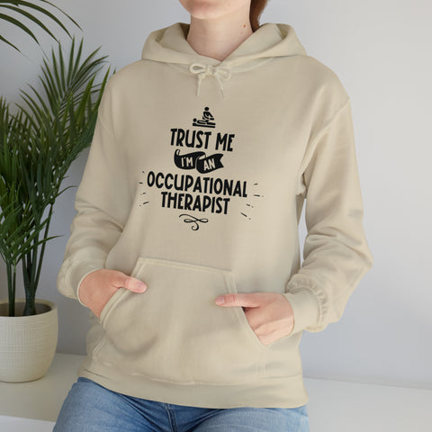 Unisex Trust Me I'm an Occupational Therapist Hoodie   