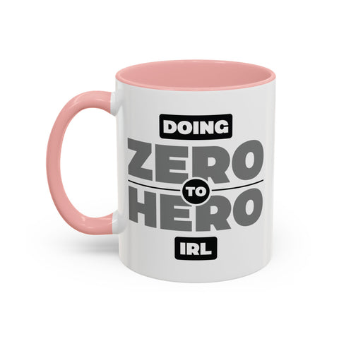 Zero To Hero Coffee Mug 11oz Pink