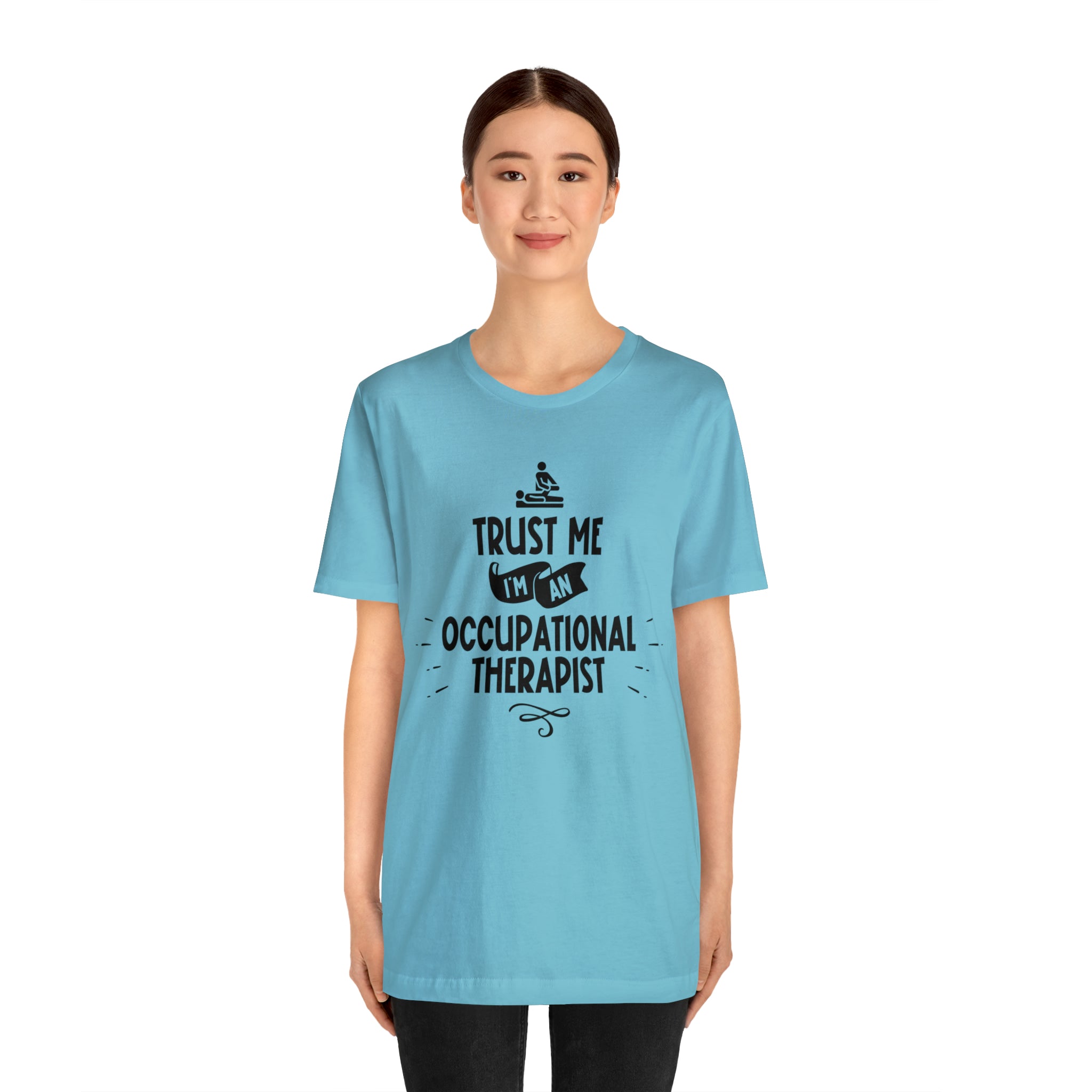 Unisex Trust Me I'm an Occupational Therapist T Shirt   