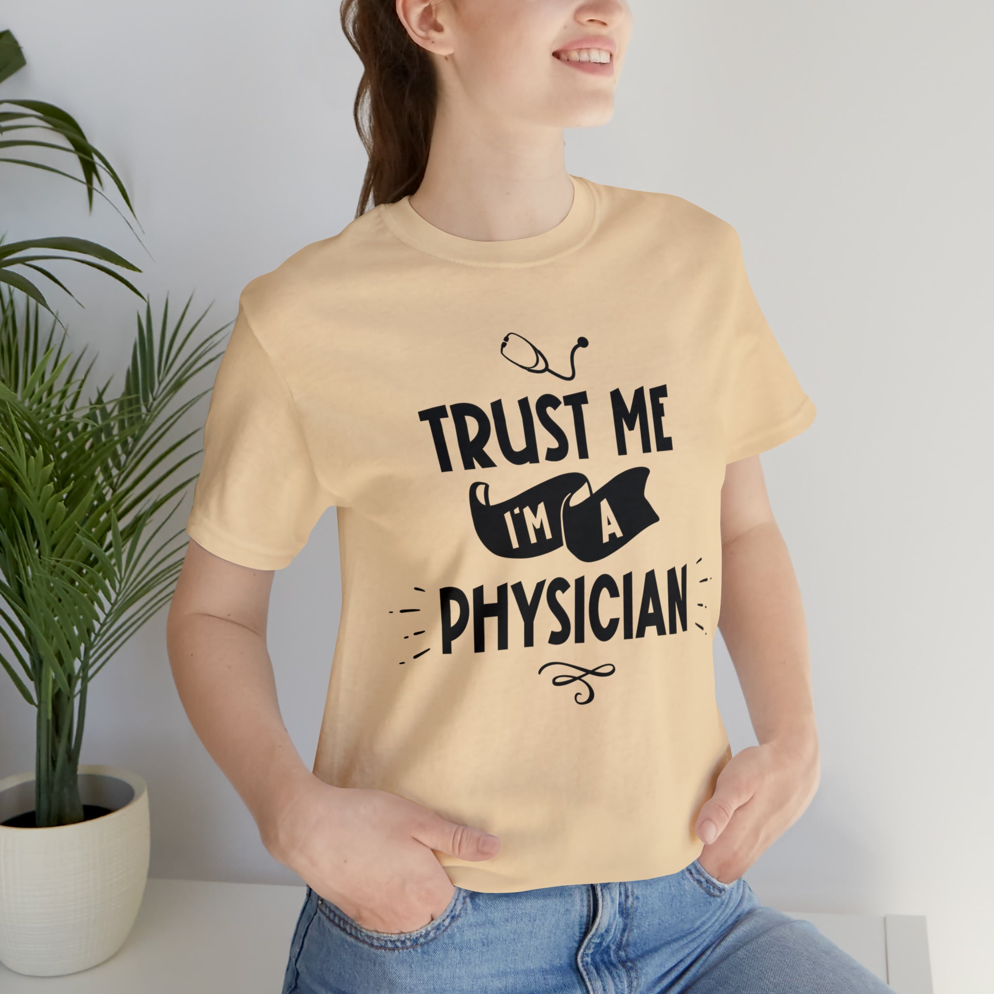 Unisex Trust Me I'm a Physician T Shirt   