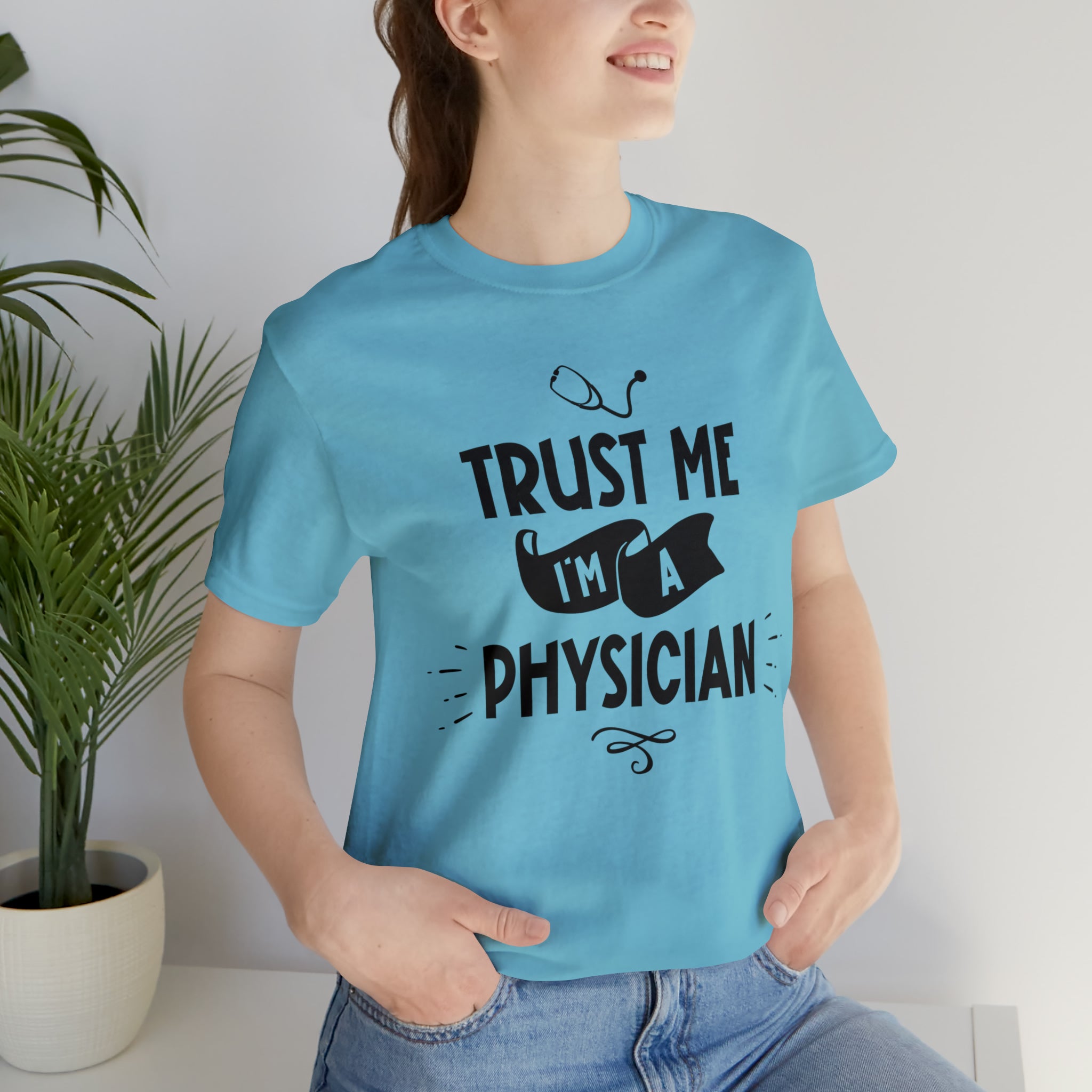 Unisex Trust Me I'm a Physician T Shirt   