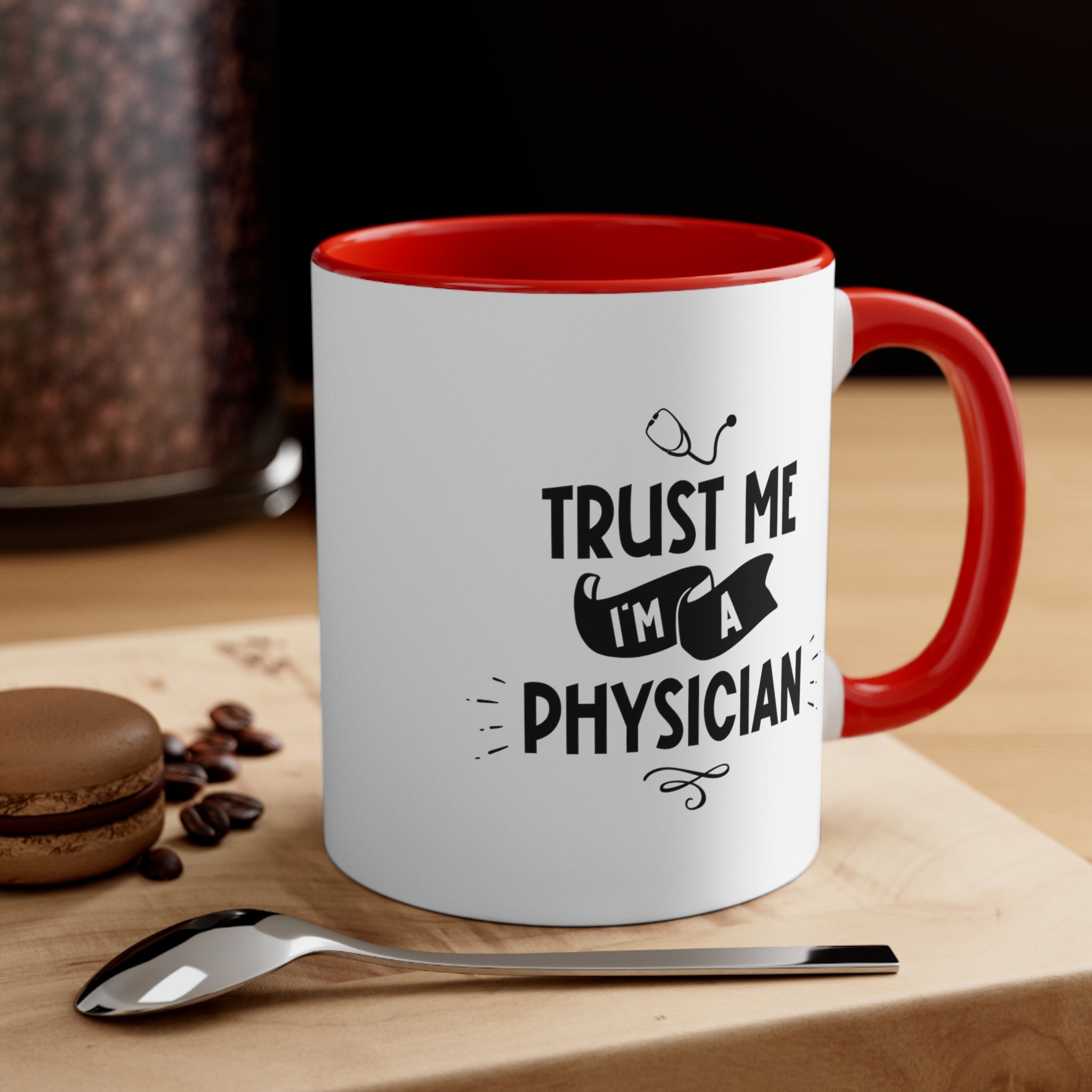 11oz Trust Me I'm a Physician Coffee Mug   